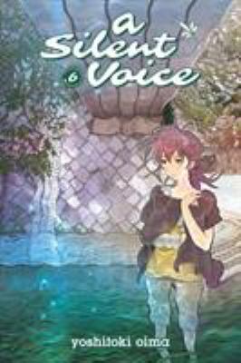 A silent voice. : 6. 6 /