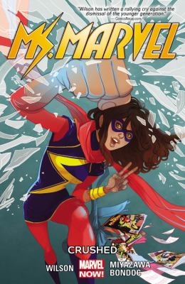 Ms. Marvel : Crushed . [Vol. 3], Crushed /