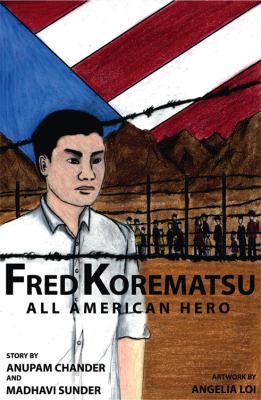 Fred Korematsu : All American hero