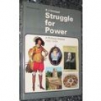 Struggle for power : a pictorial history, 1485-1689,