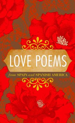 Love poems : from Spain & Spanish America