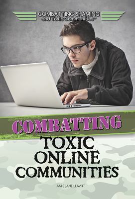 Combatting toxic online communities