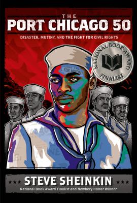 The Port Chicago 50 : disaster, mutiny, and the fight for civil rights