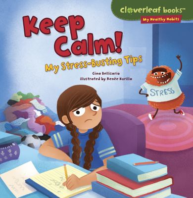 Keep calm! : my stress-busting tips