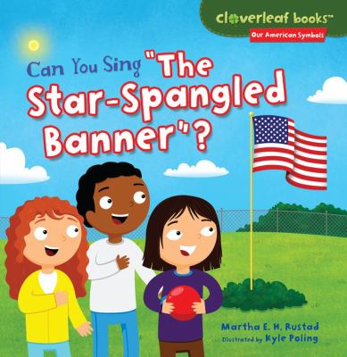 Can you sing "The Star-Spangled Banner"?