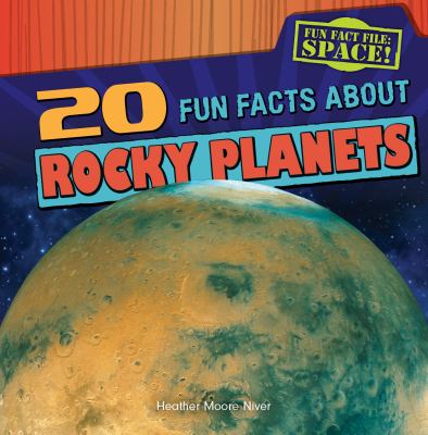 20 fun facts about rocky planets