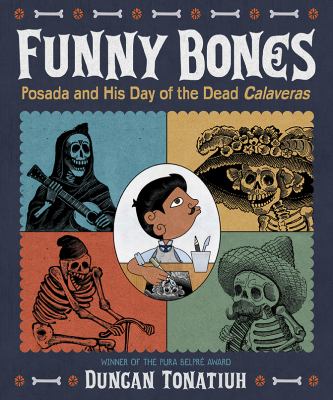 Funny bones  : Posada and his Day of the Dead calaveras