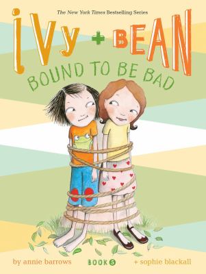 Ivy + Bean bound to be bad bk. 5