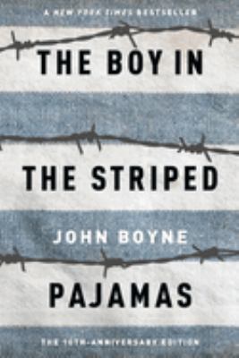 BOY IN THE STRIPED PAJAMAS: A FABLE