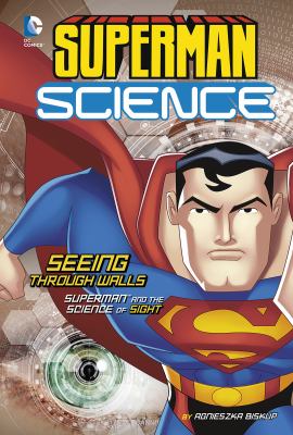 Seeing through walls : Superman and the science of sight