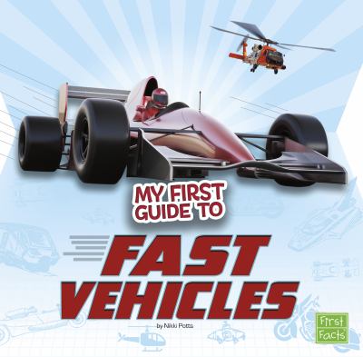 My first guide to fast vehicles