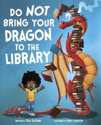 Do not bring your dragon to the library