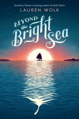 Beyond the bright sea