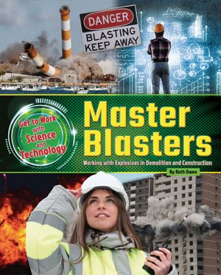 Master blaster : working with explosives in demolition and construction