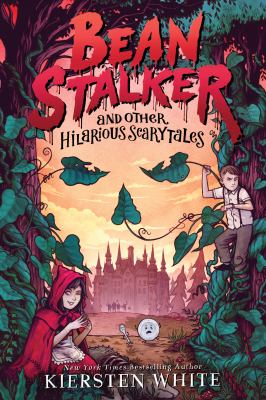 Beanstalker and other hilarious scary tales