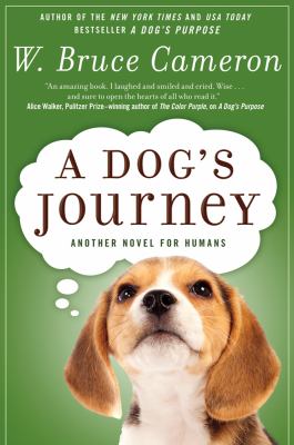 A dog's journey : another novel for humans.