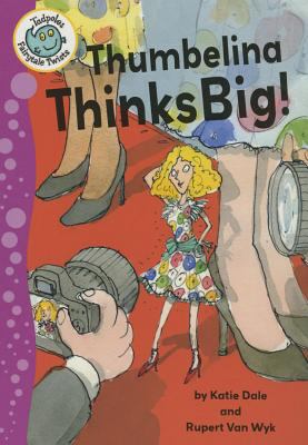 Thumbelina thinks big!