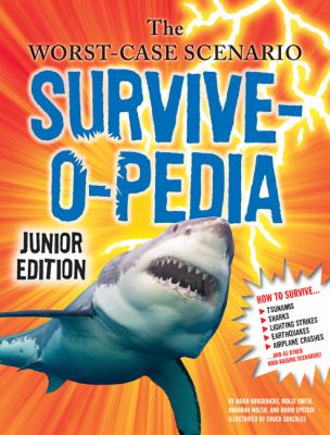 The worst-case scenario survive-o-pedia : junior edition