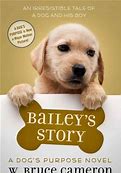Bailey's story : a dog's purpose novel