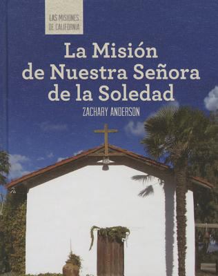 La Mision de Nuestra Senora de la Soledad