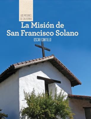 La Mision de San Francisco Solano