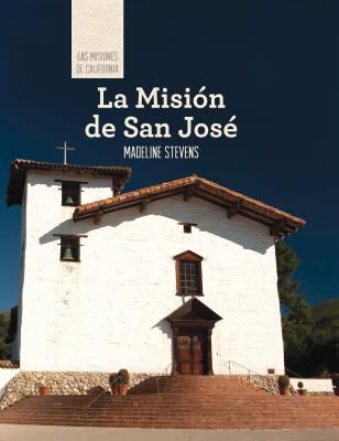 La Mision de San Jose