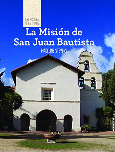 La Mision de San Juan Bautista