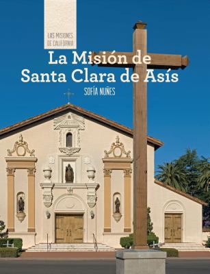 La Mision de Santa Clara de Asis