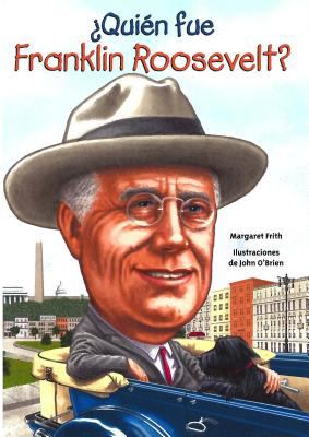 Quien fue Franklin Roosevelt?