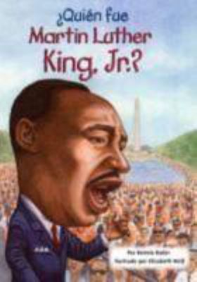 Quien fue Martin Luther King, Jr.?