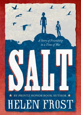 Salt : a story of friendship in a time of war