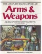 The complete encyclopedia of arms & weapons : the most comprehensive reference work ever published on arms and armor