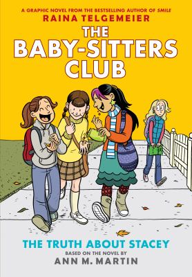 The Baby-sitters Club : the truth about Stacey. 2, The truth about Stacey /