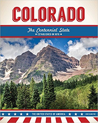 Colorado : the centennial state