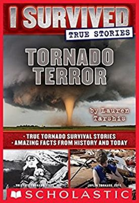 I survived true stories : tornado terror.