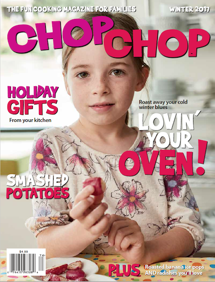 Chopchop : the fun cooking magazine for families