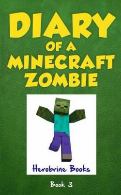 Diary of a Minecraft zombie. : when nature calls. Book 3, [When nature calls] /