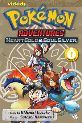 Pokémon adventures : HeartGold & SoulSilver. Volume one /