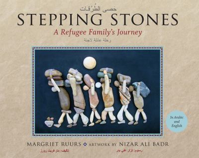 Stepping stones : a refugee family's journey = [Hasa al-turuqåat : rihalah a'âåa'ilah låaji'ih]