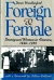 Foreign and female : immigrant women in America, 1840-1930