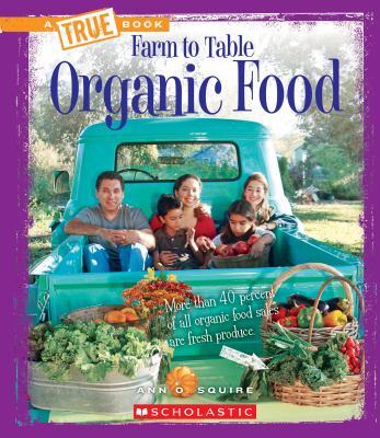 Farm to table : organic food