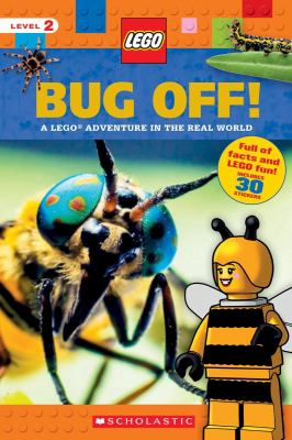 Bug off! : a LEGO adventure in the real world