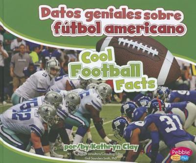 Datos geniales sobre fútbol americano : = Cool football facts