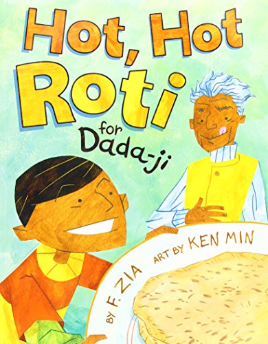 Hot, hot roti for Dada-ji