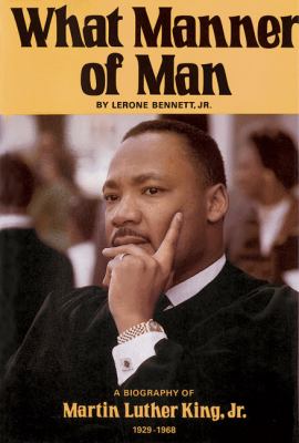 What manner of man : a biography of Martin Luther King, Jr.