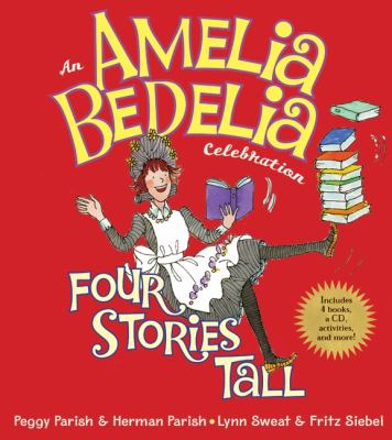 An Amelia Bedelia celebration : four stories tall