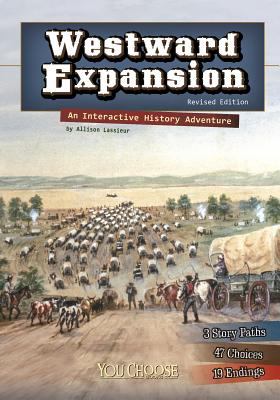 Westward expansion : an interactive history adventure