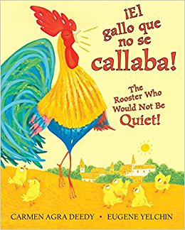 ¡El gallo que no se callaba! : The rooster who would not be quiet!