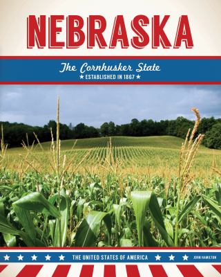 Nebraska : the Cornhusker State