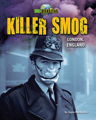Killer smog : London, England